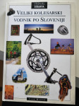 Veliki kolesarski vodnik po Sloveniji