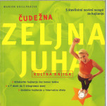 Čudežna zeljna juha : kultna knjiga / Marion Grillparzer