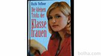 Die kleinen Tricks der Klasse frauen- Uschi Fellner