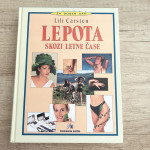 Izjemen priročnik LEPOTA SKOZI LETNE ČASE, Lili Carsten - NOVO prodam