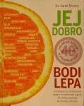 JEJ DOBRO, BODI LEPA, Sarah Brewer