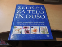 ZELIŠČA ZA TELO IN DUŠO S. CURTIS IN OSTALI ZALOŽBA MLADINSKA KNJIGA