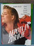 Lepota in zdravje - Karin Felix
