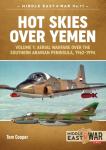 Hot Skies over Yemen Volume 1 - 1962-1994