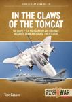 In the Claws of the Tomcat: US Navy F-14 Tomcats in Air Combat...