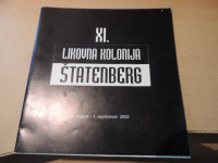 11. LIKOVNA KOLONIJA ŠTATENBERG J. STRUŠNIK 2002