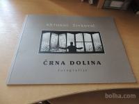 ČRNA DOLINA FOTOGRAFIJE A. ŽIVKOVIČ SAMOZALOŽBA 1999