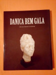 DANICA BEM GALA : LIKOVNA IN LITERARNA AVTOREFLEKSIJA