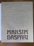 Dr Stane Mikuž: Maksim Gaspari