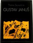 GUSTAV JANUŠ – Thomas Zaunschirm (monografija) - KOT NOVA