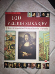 Knjiga 100 velikih slikarjev. Likovni mojstri od Botticellija do Warho