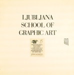LJUBLJANA SCHOOL OF GRAPHIC ART