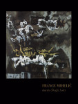 Lojze Gostiša: FRANCE MIHELIČ darilo Škofji Loki