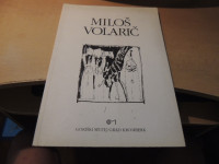 MILOŠ VOLARIČ: SLIKE - RETROSPEKTIVNA RAZSTAVA ZALOŽIL GORIŠKI MUZEJ