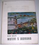 MOTIVI S JADRANA – Miha Maleš (monografija)