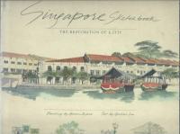 Singapore Sketchbook: The Restoration of a City by Gretchen Liu