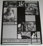 SPREHOD PO PARIŠKIH GALERIJAH - Marijan Tršar