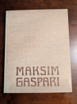 Stane Mikuž: Maksim Gaspari : monografija