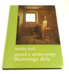 UVOD V UMEVANJE LIKOVNEGA DELA - Matko Peić