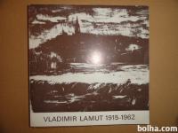 VLADIMIR LAMUT 1915-1962