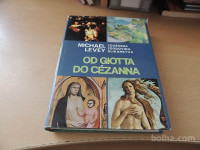 ZGOŠČENA ZGODOVINA SLIKARSTVA OD GIOTTA DO CEZANNA M. LEVEY CZ 1969