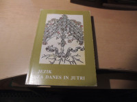 JEZIK ZA DANES IN JUTRI I. ŠTRUKELJ DRUŠTVO ZA UPORABNO JEZISKOSLOVJE