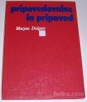 PRIPOVEDOVALEC IN PRIPOVED – Marjan Dolgan