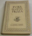 RUSKA KLASIČNA PROZA Puškin, Gogolj, Turgenjev, Tolstoj, Gor