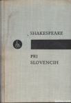 Shakespeare pri Slovencih : zbornik razprav in esejev