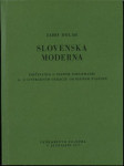 Slovenska moderna : pričevanja o njenem sprejemanju in literarnem ozra