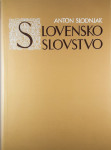 SLOVENSKO SLOVSTVO, Anton Slodnjak