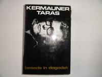TARAS KERMAUNER, BESEDE IN DOGODEK