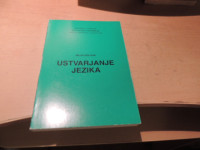 USTVARJANJE JEZIKA M. DOLGAN PEDAGOŠKA AKADEMIJA 1991