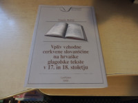 VPLIV VZHODNE CERKVENE SLOVANŠČINE NA HRVAŠKE GLAGOLSKE TEKSTE