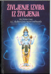 Življenje izvira iz življenja / A. C. Bhaktivedanta Swami Prabhupada