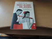 BREZ DLAKE NA JEZIKU S. HARVEY ZALOŽBA PRIMUS 2014