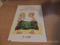 CELOSTNA SPOLNA VZGOJA 0-6 LET D. IPAVEC ZALOŽBA SPES 1999