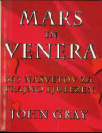 Mars in Venera : 365 nasvetov za trajno ljubezen / John Gray ;