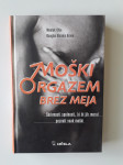 MOŠKI ORGAZEM BREZ MEJA, SKRIVNOSTI SPOLNOSTI
