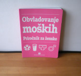 Obvladovanje moških - Priročnik za ženske, Jane Moseley