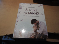 ŽENSKE IN MOŠKI ODNOSI, KOMUNIKACIJA IN HARMONIJA A. PEŠEC DRUŠTVO