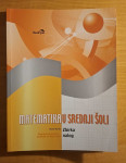 MATEMATIKA V SREDNJI ŠOLI-ZBIRKA NALOG ZA MATURO (osnovna&višja raven)