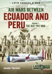 Air Wars Between Ecuador and Peru Vol.1 - The July 1941 War