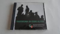 CD - RASSEGNA DI CORI ALPINI