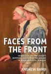 Faces from the Front -  The Origins of Modern Plastic Surgery