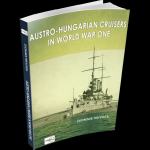 Knjiga AUSTRO-HUNGARIAN CRUISERS IN WORLD WAR ONE