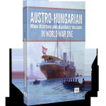 Knjiga Austro-Hungarian Mine Warfare and Auxiliary Vessels in WW1