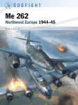 Knjiga Me 262 - Northwest Europe 1944–45