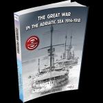 Knjiga THE GREAT WAR IN THE ADRIATIC SEA 1914 - 1918