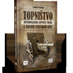 Knjiga Topništvo austrougarske kopnene vojske u Prvom svjetskom ratu